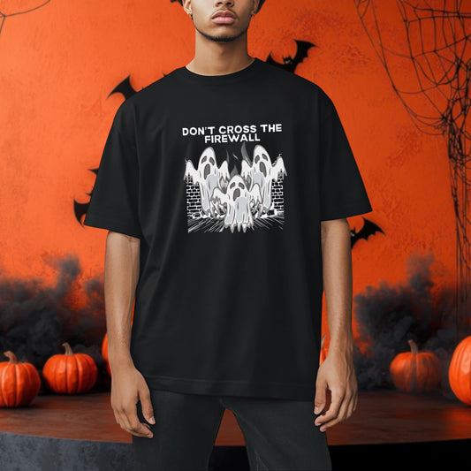 Dont Cross the Firewall: Spooky Season Tee for Halloween Thrills