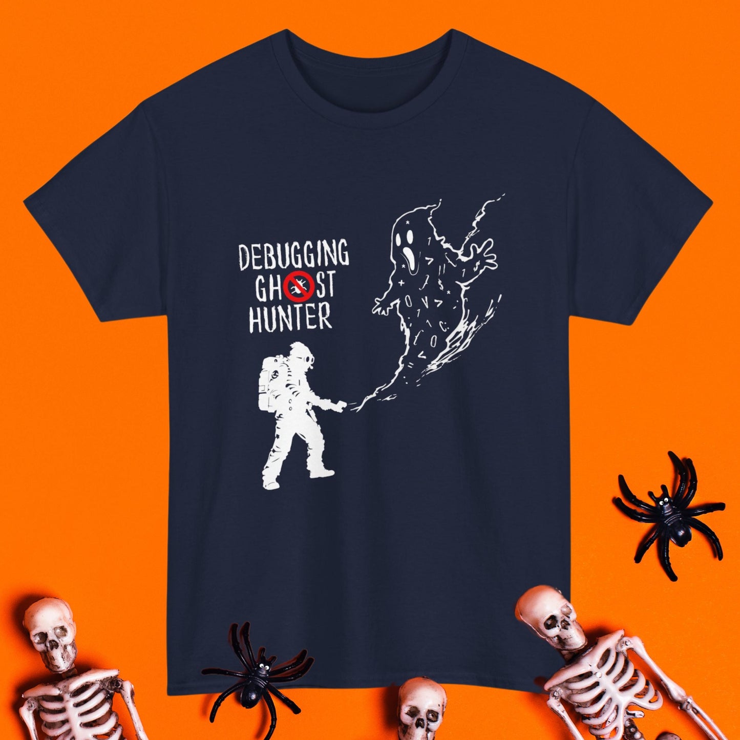 Debugging Ghost Hunter Fun Halloween T-Shirt | "Im Debugging Not Ghost Hunting!"