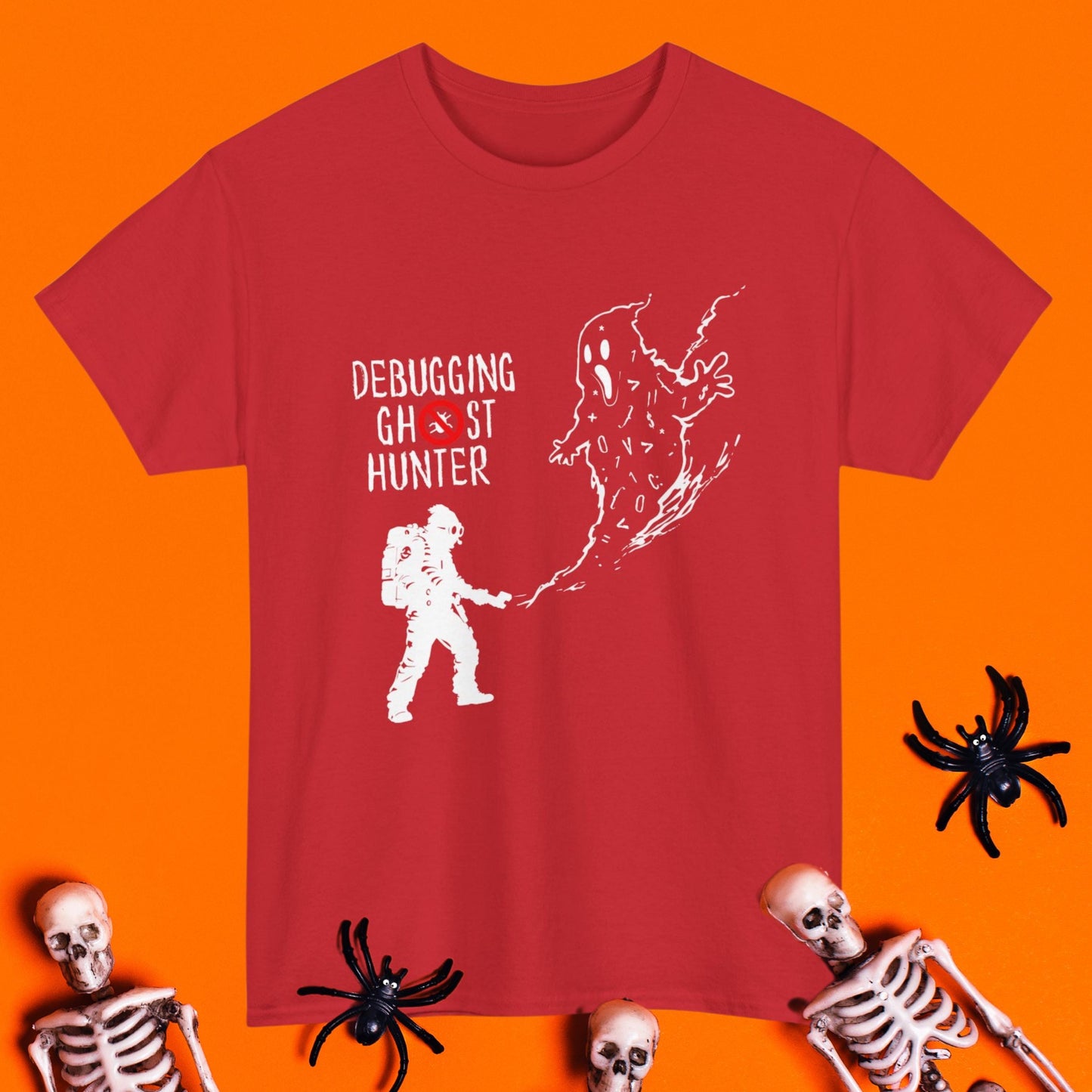 Debugging Ghost Hunter Fun Halloween T-Shirt | "Im Debugging Not Ghost Hunting!"