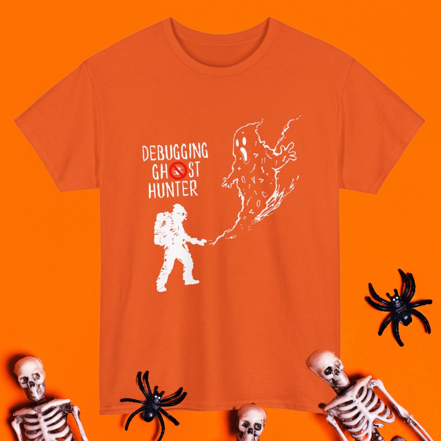 Debugging Ghost Hunter Fun Halloween T-Shirt | "Im Debugging Not Ghost Hunting!"