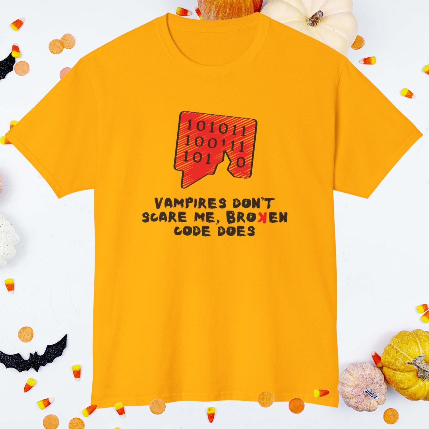 Vampires Dont Scare Me, Broken Code Does | Funny Halloween Coding Shirt