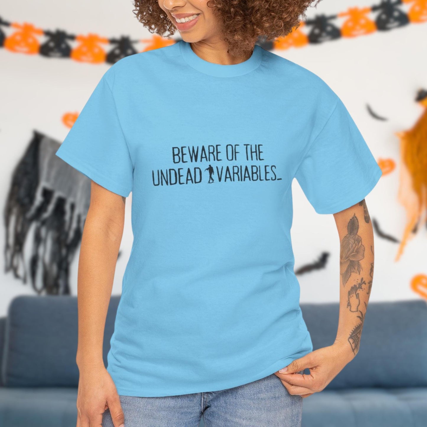 Beware of the Undead Variables | Unisex Heavy Cotton Tee