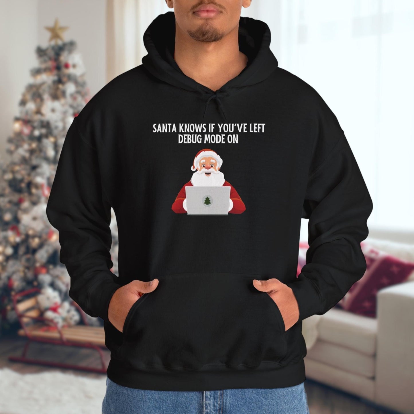 Santa Knows If Youve Left Debug Mode On | Hilarious Christmas Sweatshirt