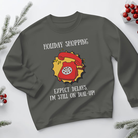 Holiday Shopping Expect Delays, Im Still on Dial-Up | Nostalgic Holiday T-Shirt