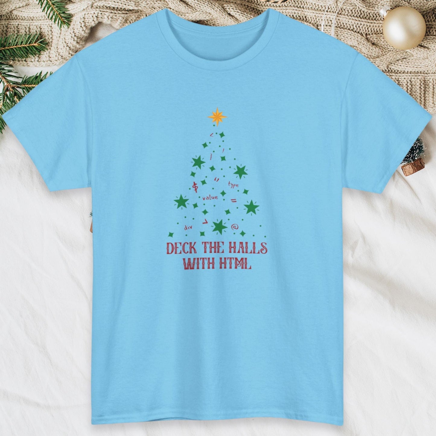 Deck the Halls with HTML: The Ultimate Fun Christmas T-Shirt