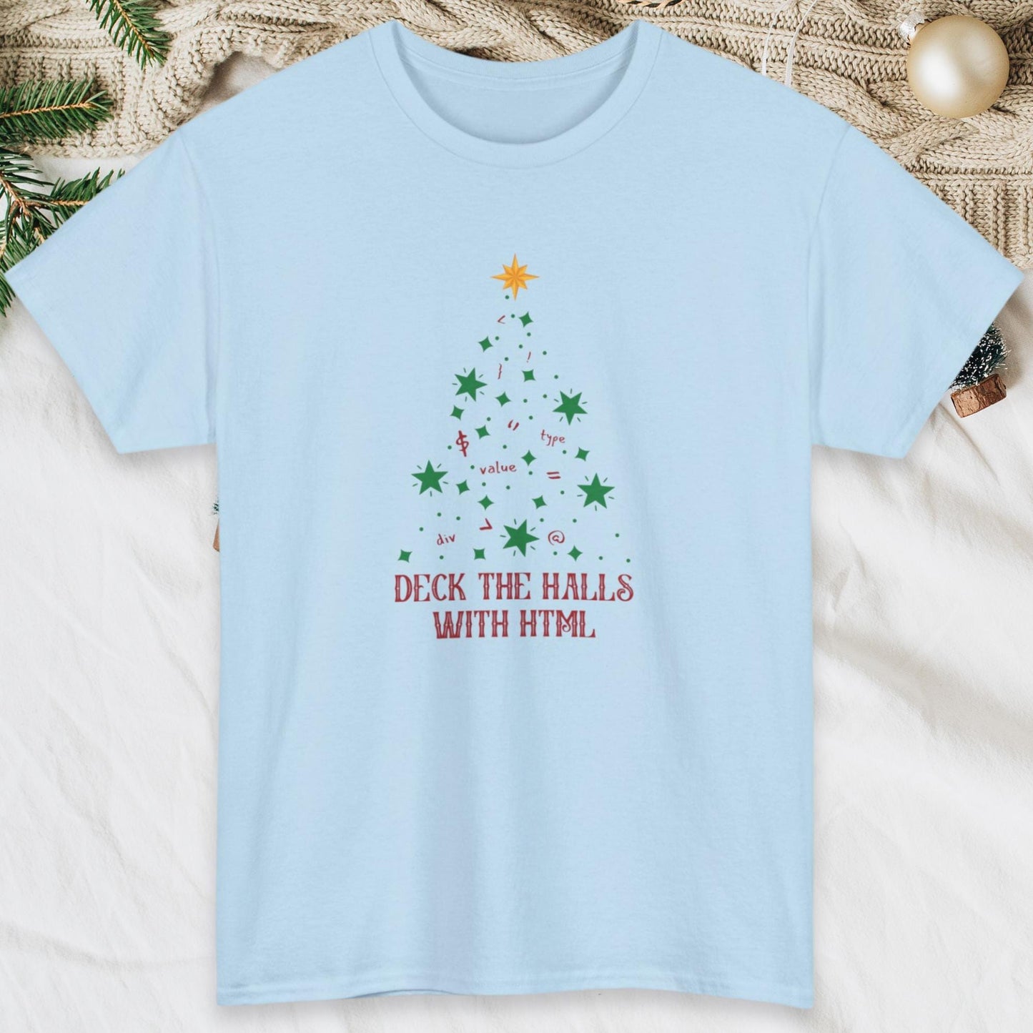 Deck the Halls with HTML: The Ultimate Fun Christmas T-Shirt