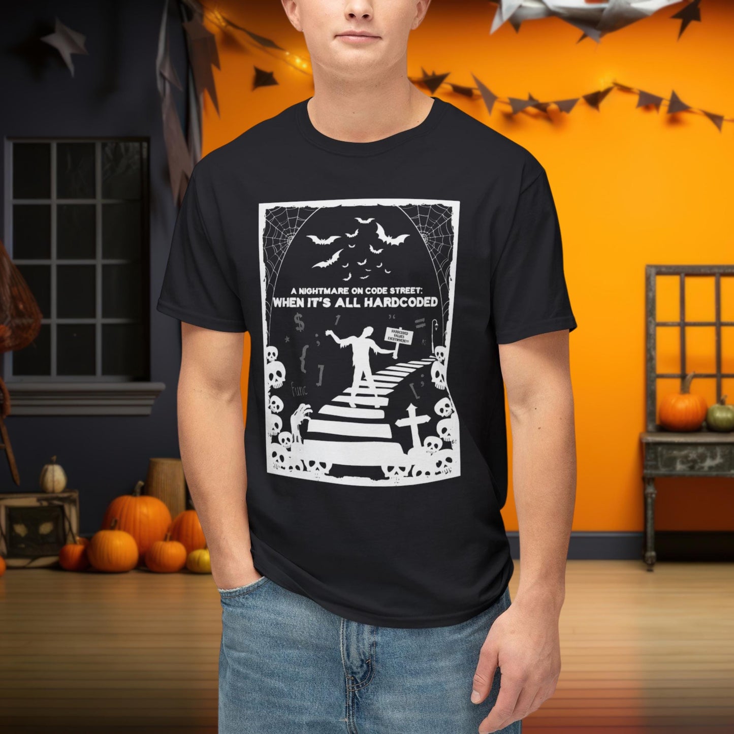 A Nightmare on Code Street: When Its All Hardcoded - Unisex HD Cotton™ T-shirt