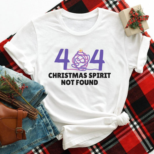 404: Christmas Spirit Not Found | Funny Holiday Shirt