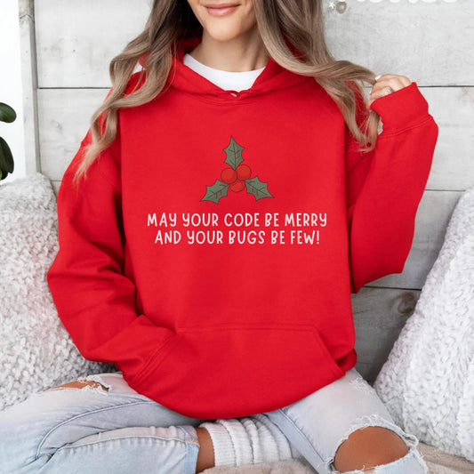 May Your Code Be Merry and Your Bugs Be Few | Funny Christmas Hoodie for Developers