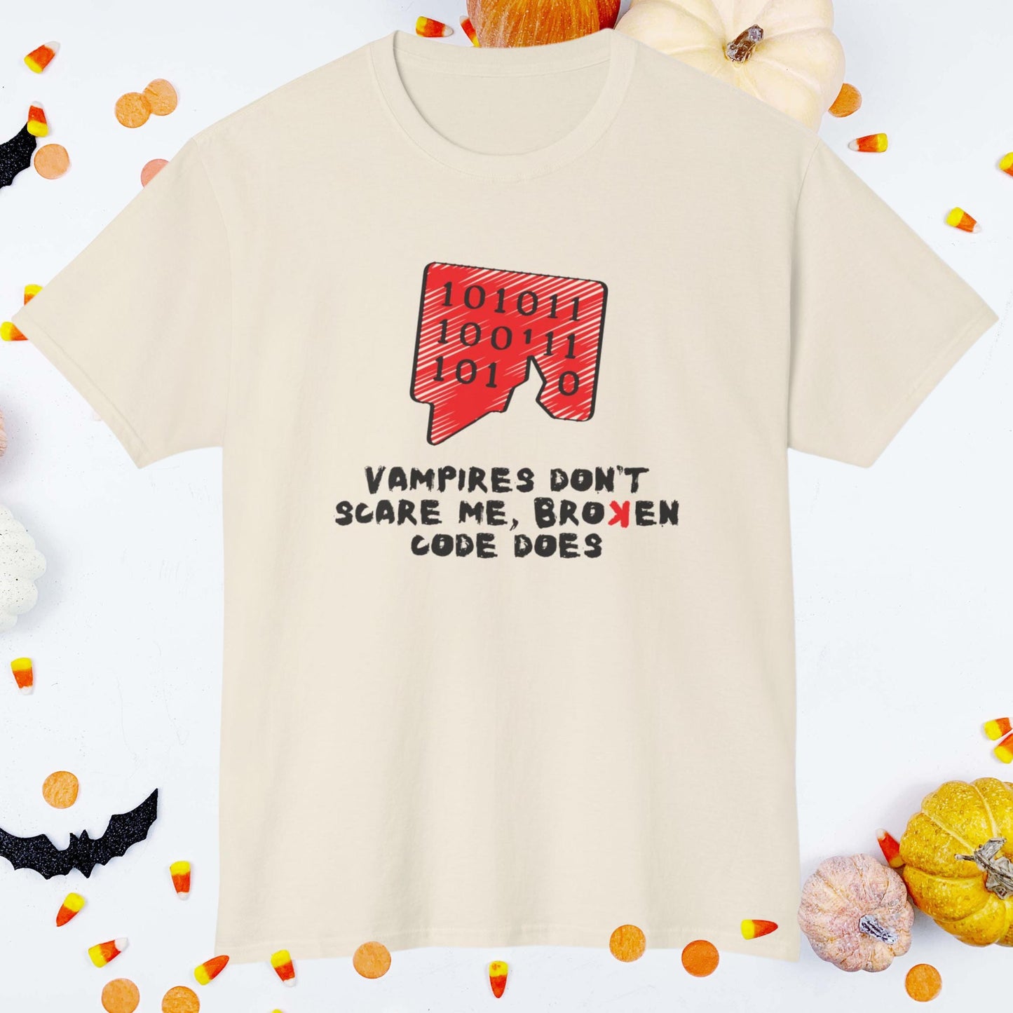 Vampires Dont Scare Me, Broken Code Does | Funny Halloween Coding Shirt