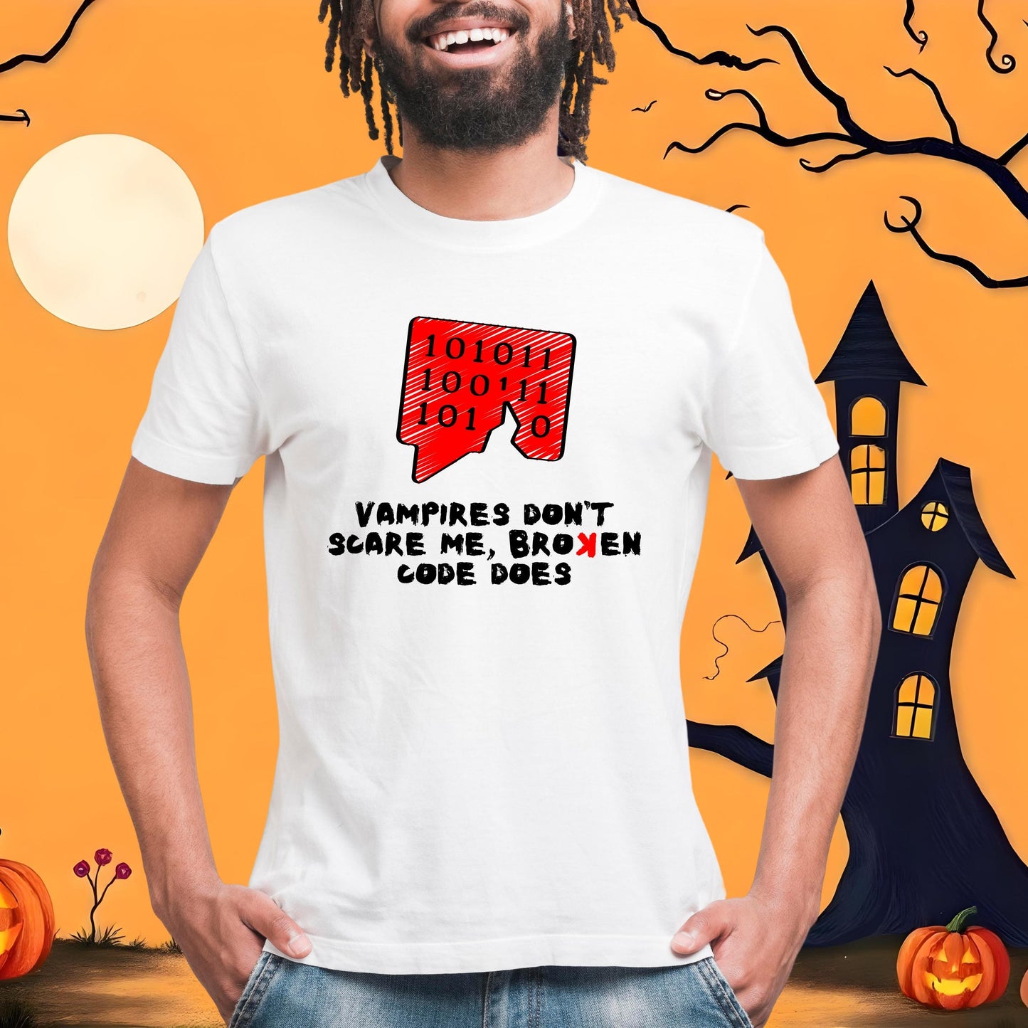 Vampires Dont Scare Me, Broken Code Does | Funny Halloween Coding Shirt