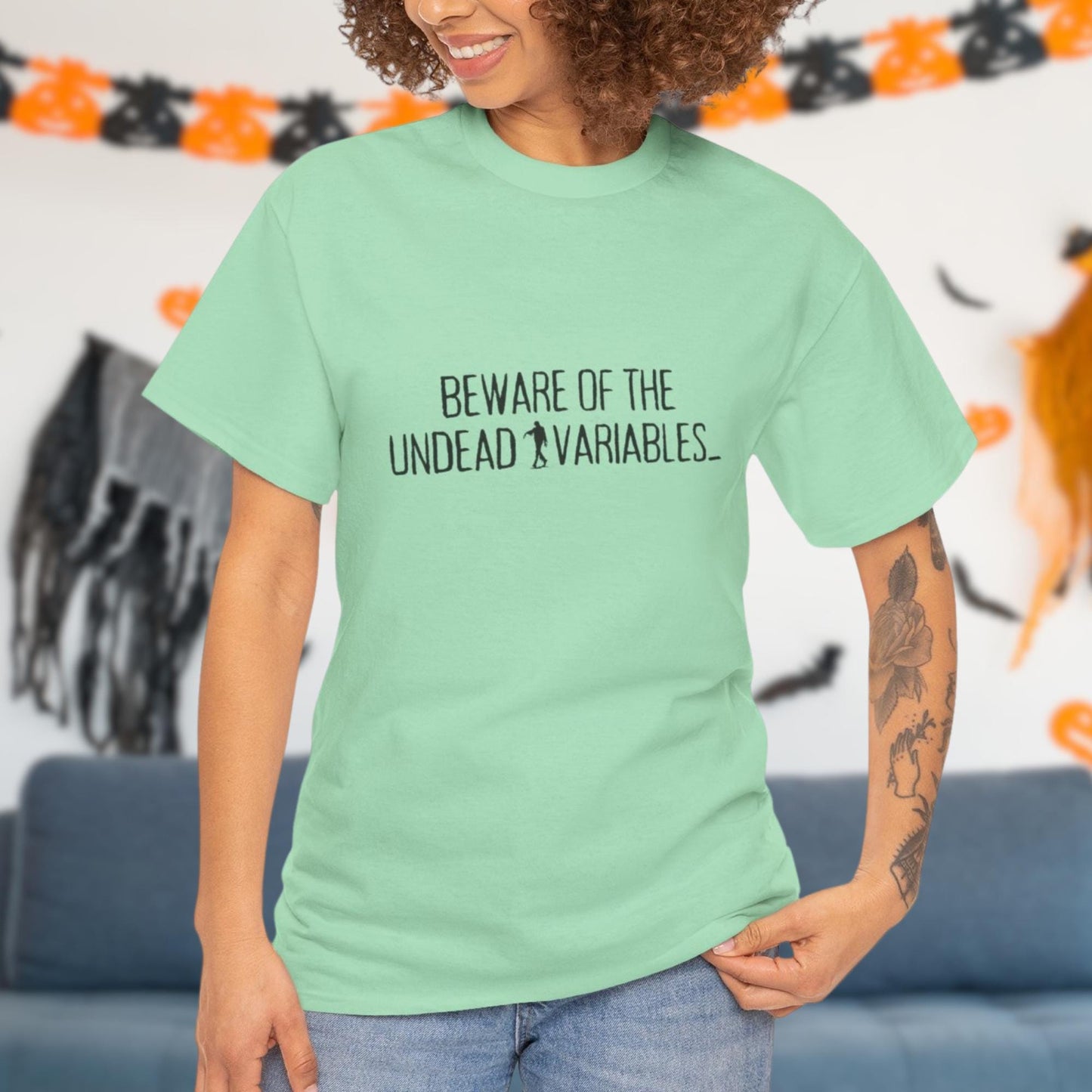 Beware of the Undead Variables | Unisex Heavy Cotton Tee