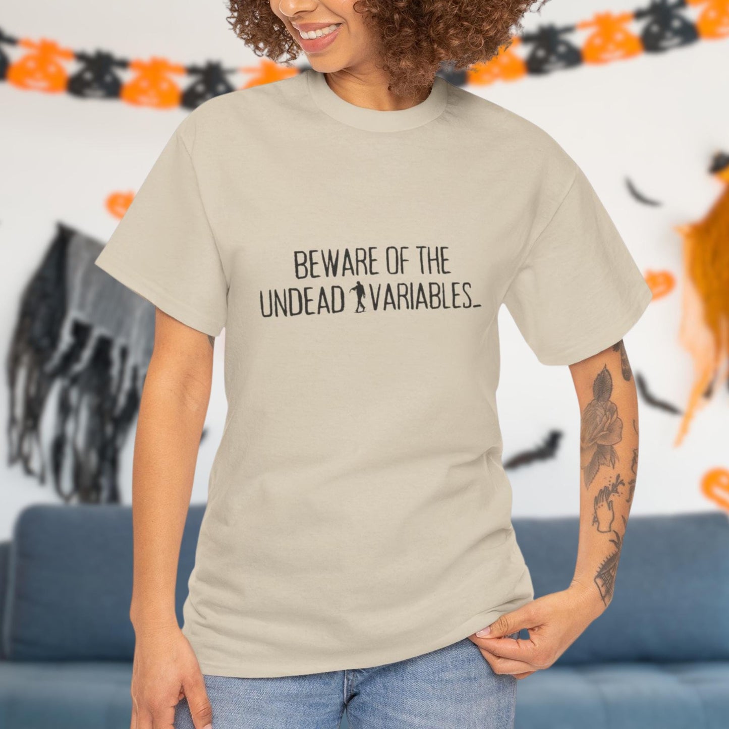 Beware of the Undead Variables | Unisex Heavy Cotton Tee