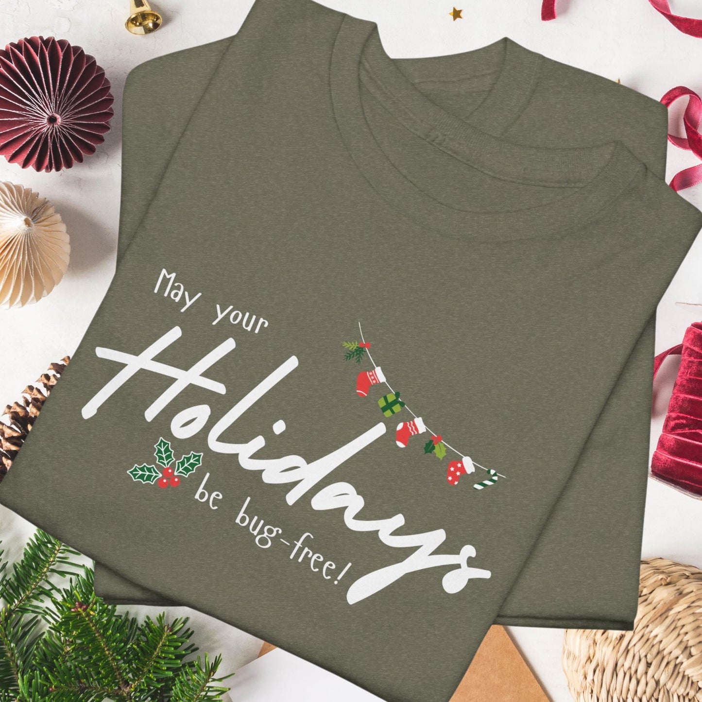 May Your Holidays Be Bug-Free Long Sleeve Holiday Shirt