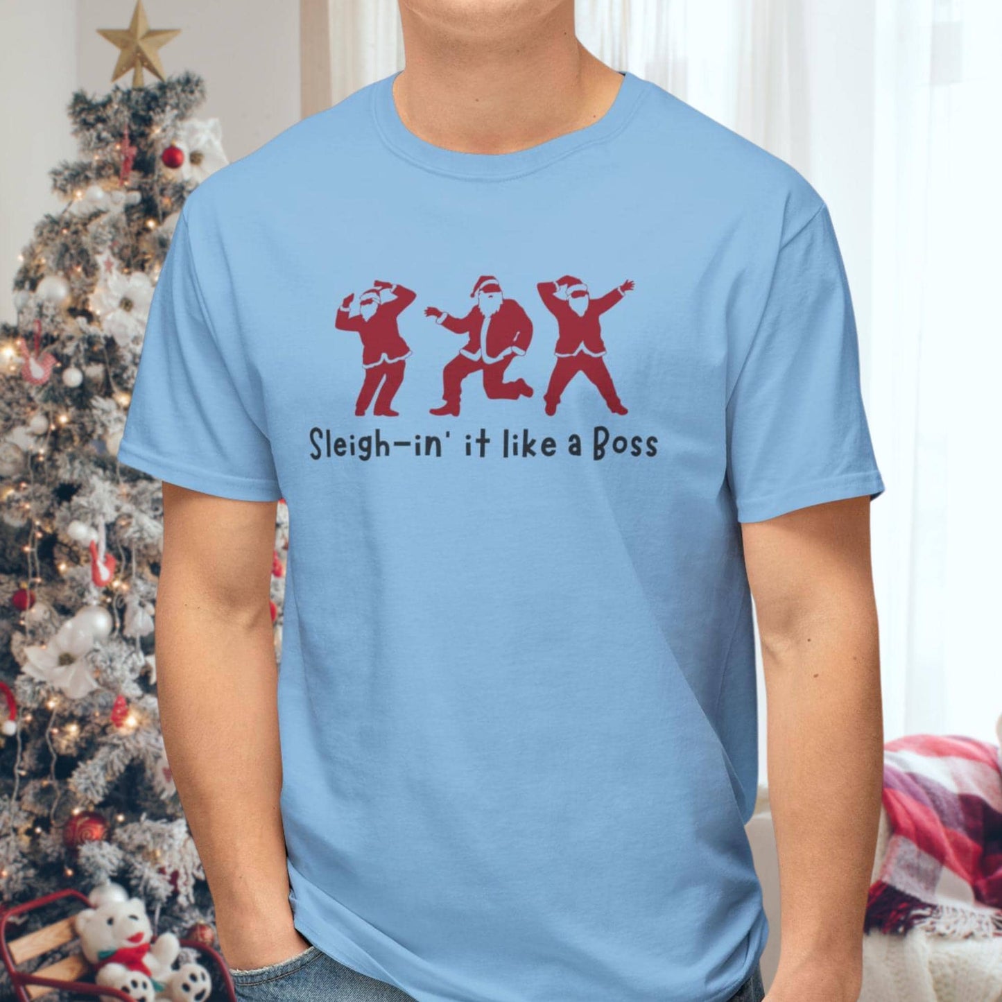 Sleigh-in It Like a Boss | Ultimate Christmas Tee for a Festive Vibe