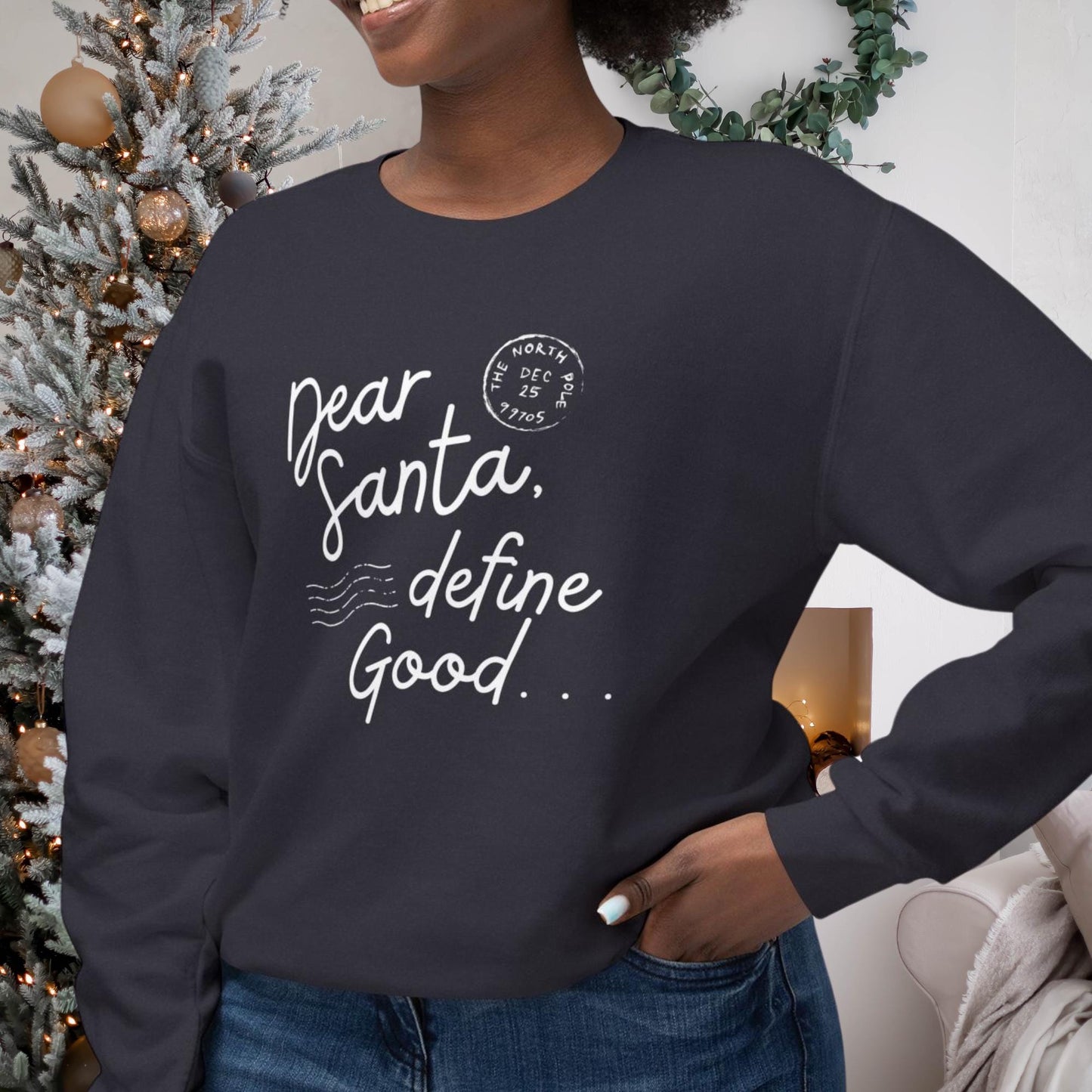 Dear Santa, Define Good... Funny Christmas T-Shirt - Perfect Holiday Humor