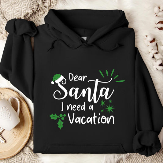 Dear Santa, I Need a Vacation | Funny Christmas Tee