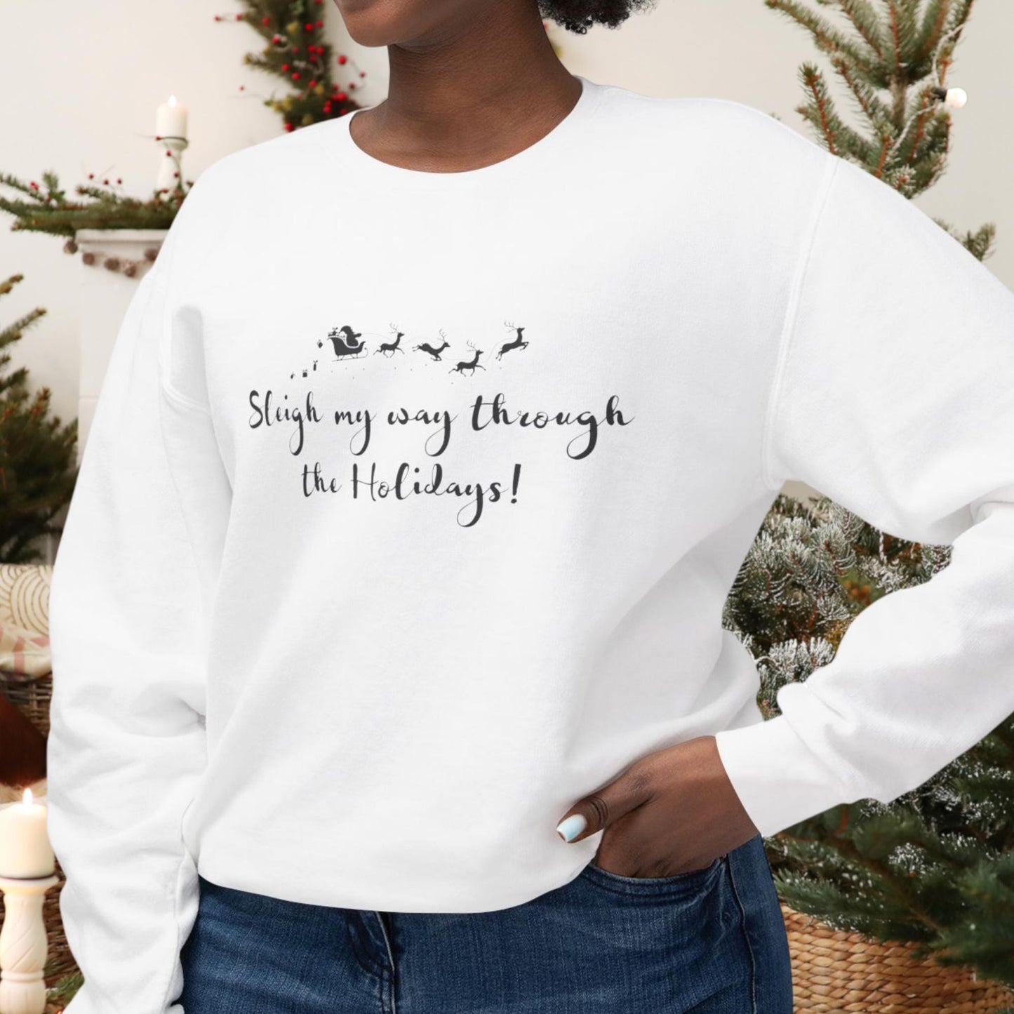 Unisex "Sleigh My Way Through the Holidays" Christmas Graphic Tee