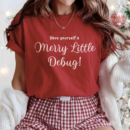 Have Yourself a Merry Little Debug - Hilarious Christmas Meme Shirt for Developers