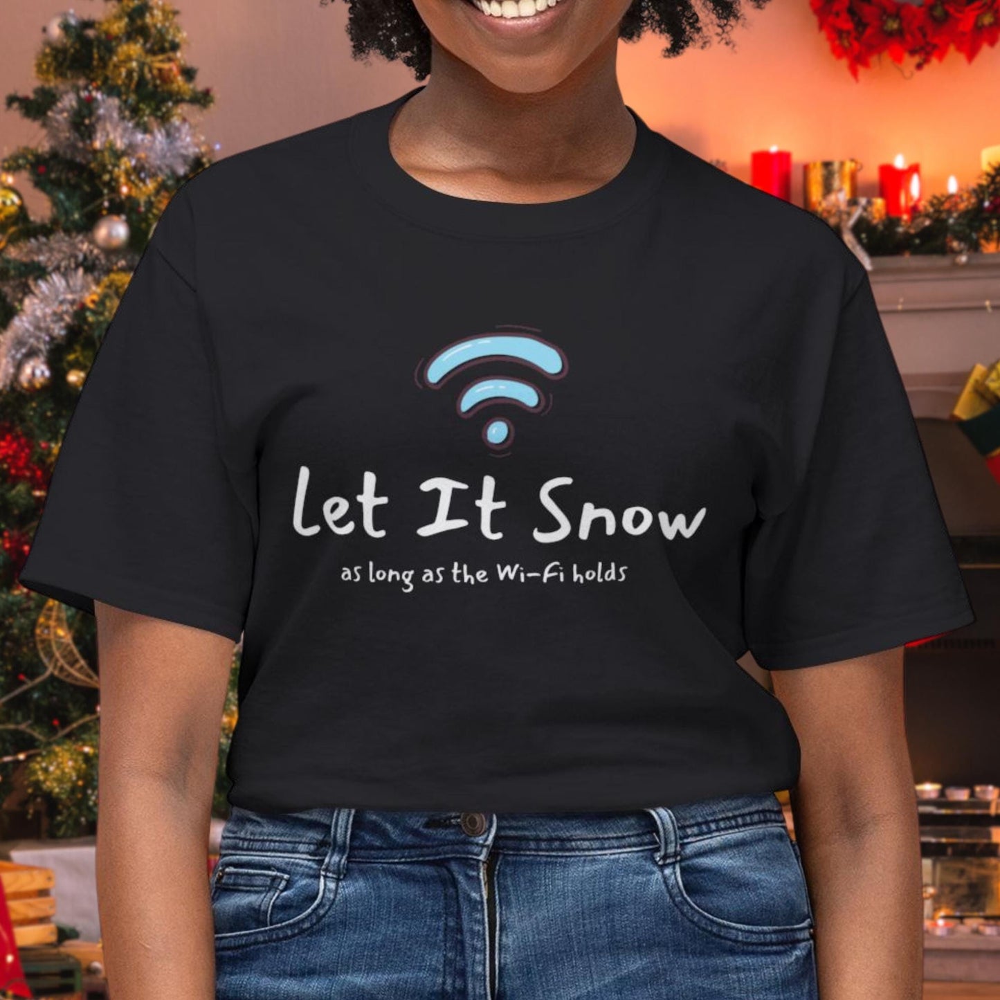 Let It Snow... As Long as the Wi-Fi Holds - Cozy Holiday Sweatshirt