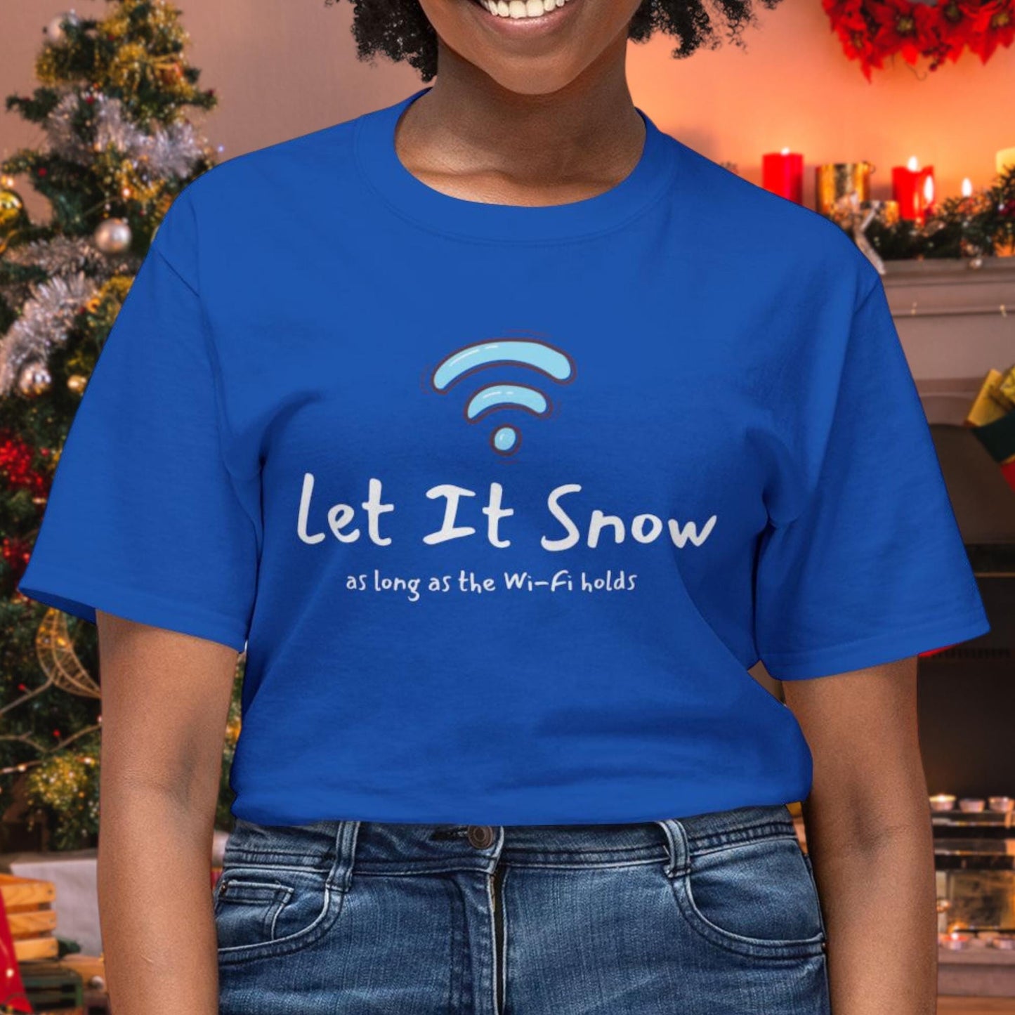 Let It Snow... As Long as the Wi-Fi Holds - Cozy Holiday Sweatshirt