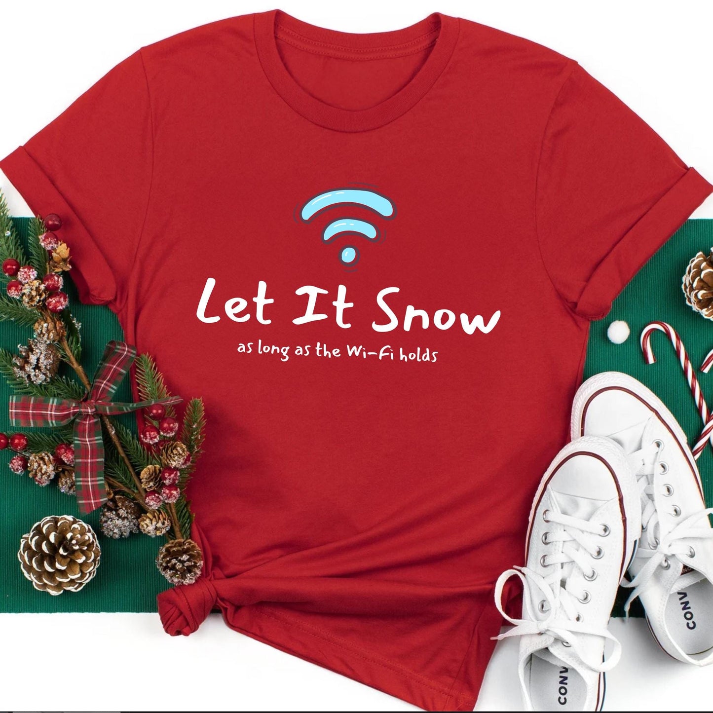 Let It Snow... As Long as the Wi-Fi Holds - Cozy Holiday Sweatshirt