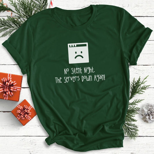 No Silent Night: The Server's Down Again! Holiday T-Shirt