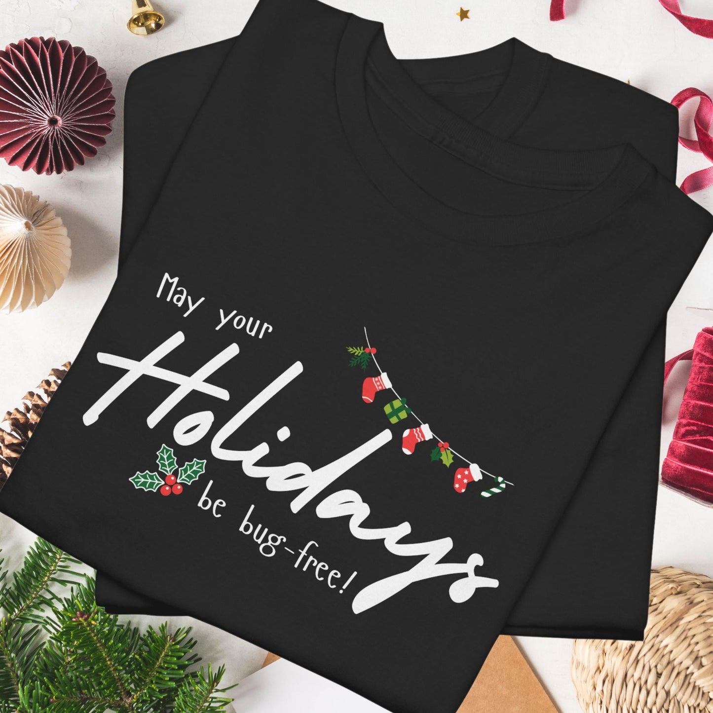 May Your Holidays Be Bug-Free Long Sleeve Holiday Shirt