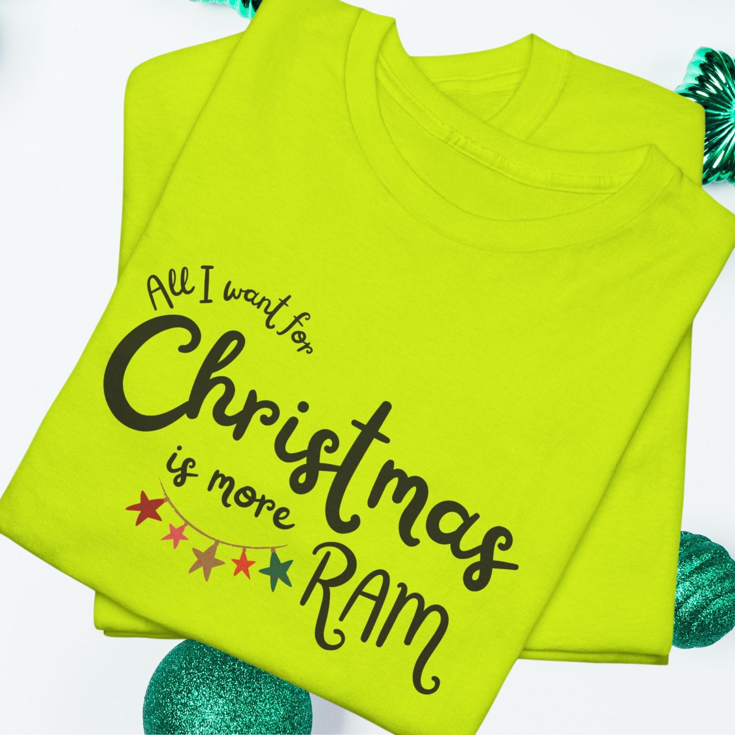 All I Want for Christmas Is More RAM - Funny Retro Christmas Tee