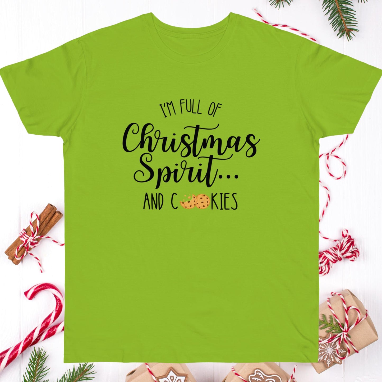 Im Full of Christmas Spirit and Cookies Funny Holiday Shirt