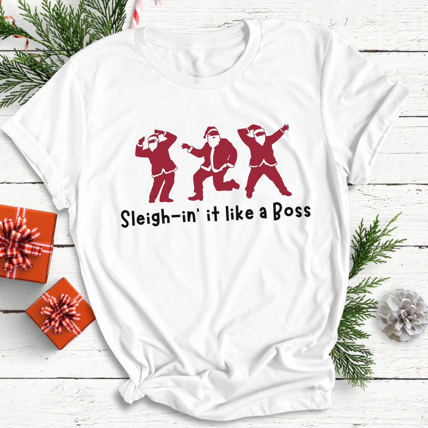 Sleigh-in It Like a Boss | Ultimate Christmas Tee for a Festive Vibe