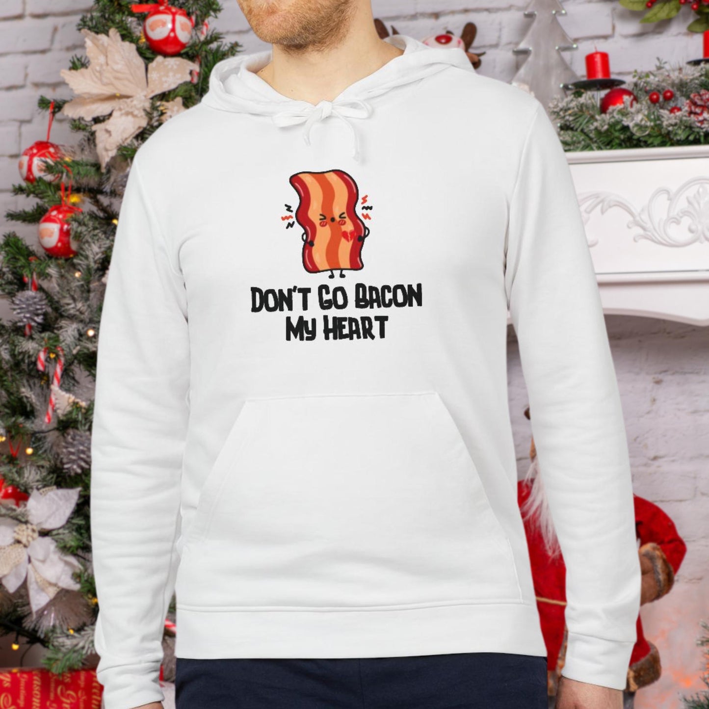 The Ultimate "Dont Go Bacon My Heart" Funny Christmas Shirt