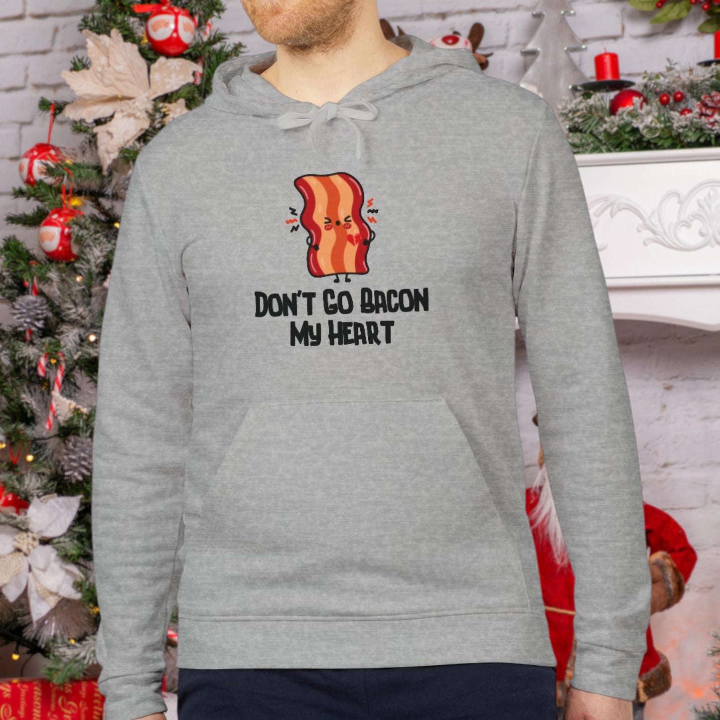 The Ultimate "Dont Go Bacon My Heart" Funny Christmas Shirt