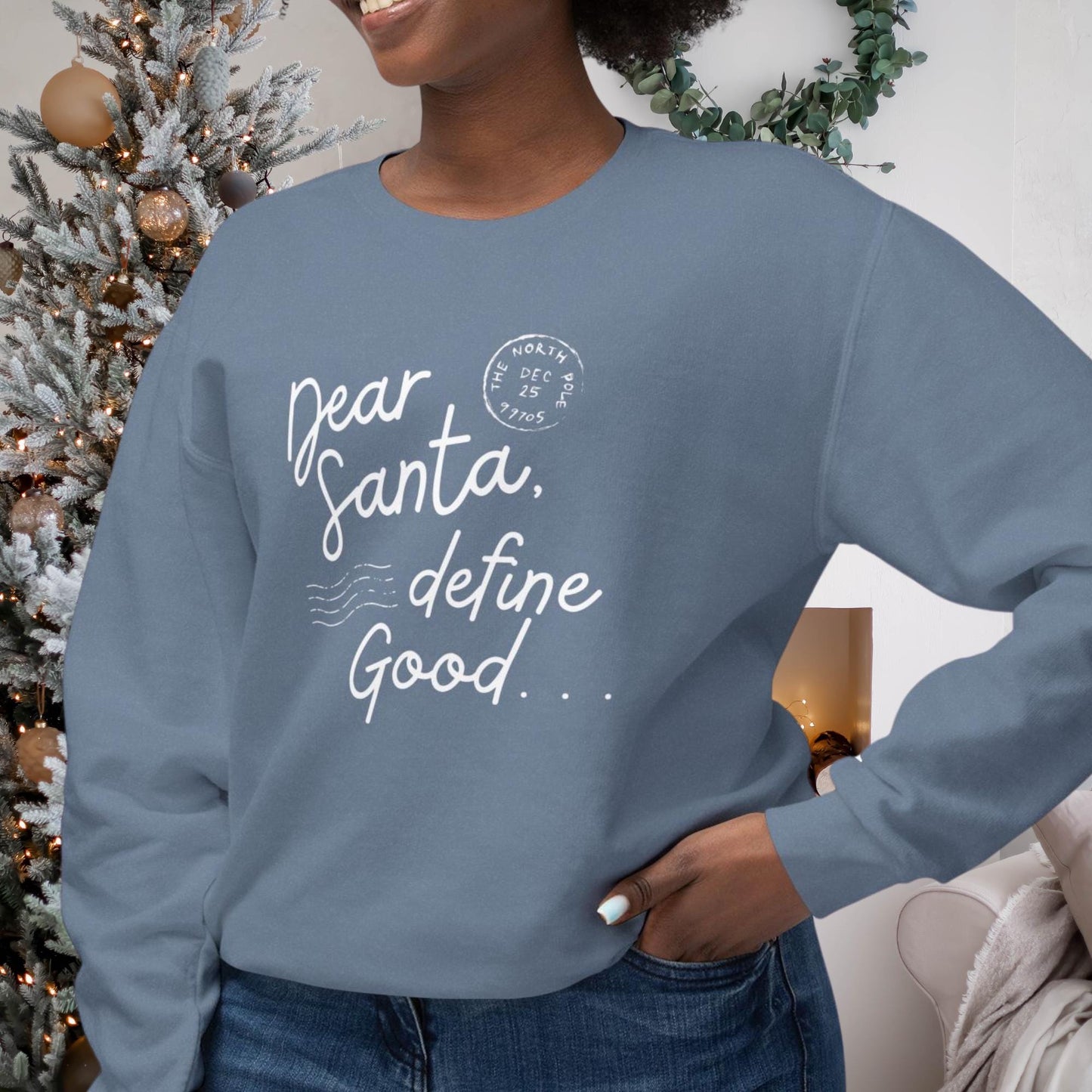 Dear Santa, Define Good... Funny Christmas T-Shirt - Perfect Holiday Humor