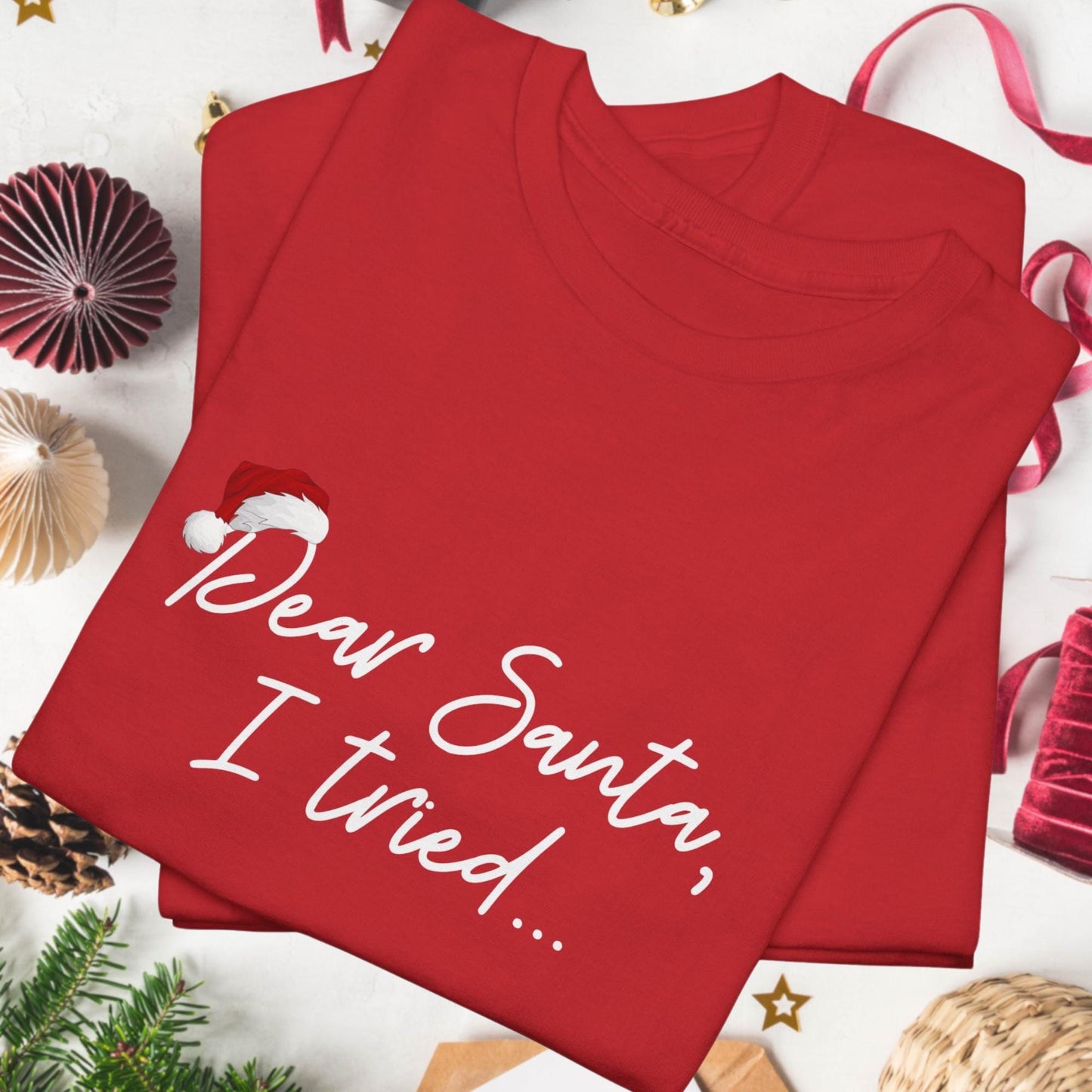 Dear Santa, I Tried | Christmas Tee | Funny Holiday Shirt for Cute Festive Fun