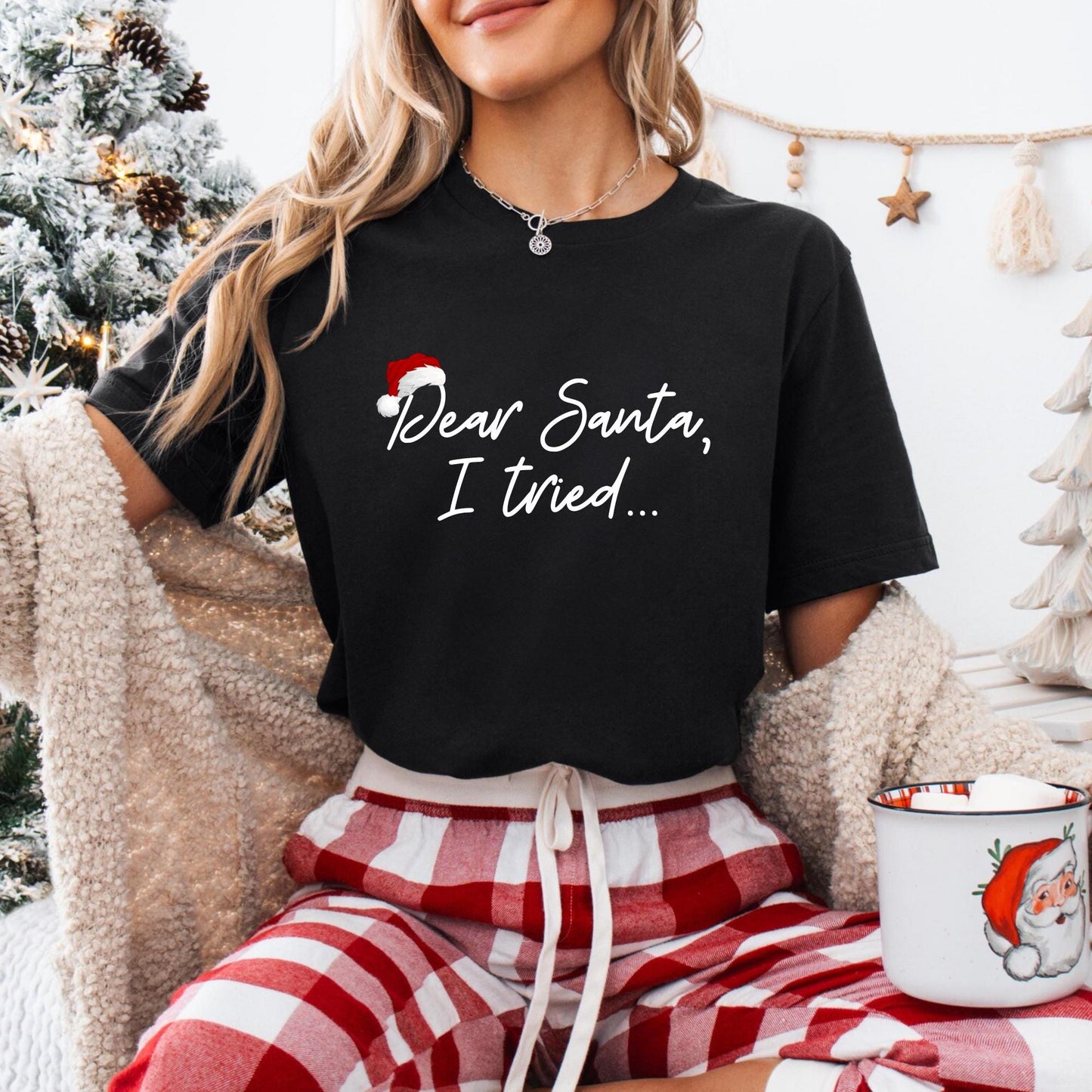 Dear Santa, I Tried | Christmas Tee | Funny Holiday Shirt for Cute Festive Fun