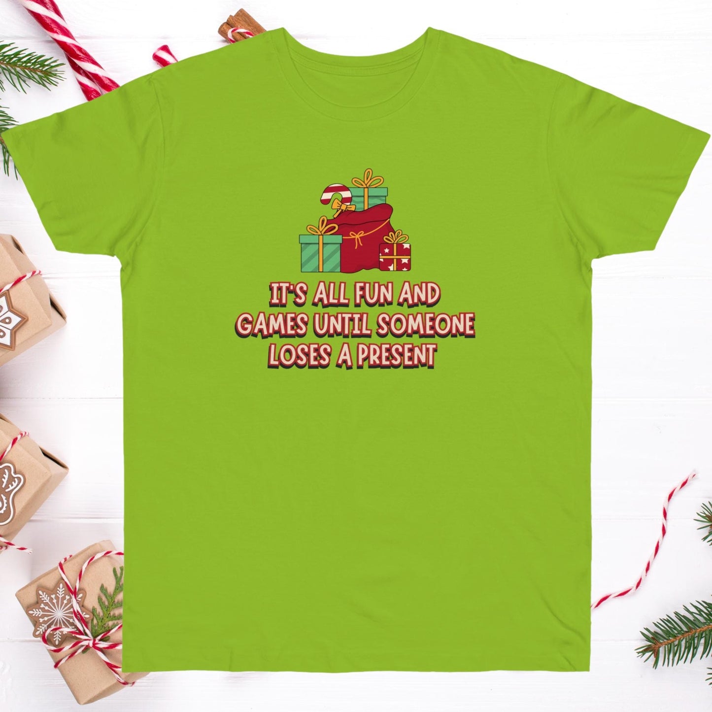 Its All Fun and Games Until Someone Loses a Present | Funny Holiday T-Shirt