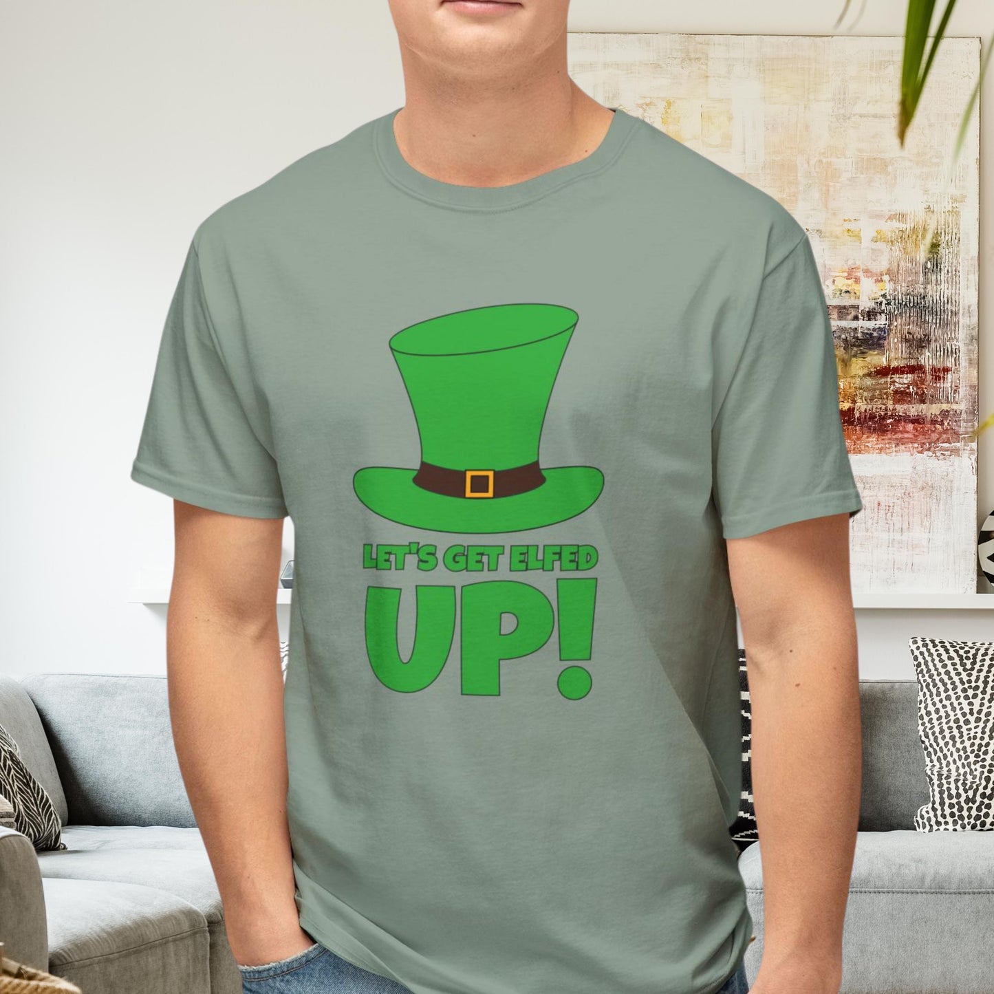 Let's Get Elfed Up: The Ultimate St. Patrick's Day Drinking Shirt