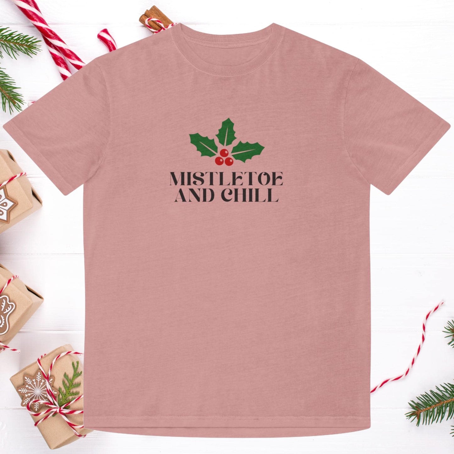 Mistletoe and Chill: The Ultimate Christmas Shirt for Fun and Festive Gatherings