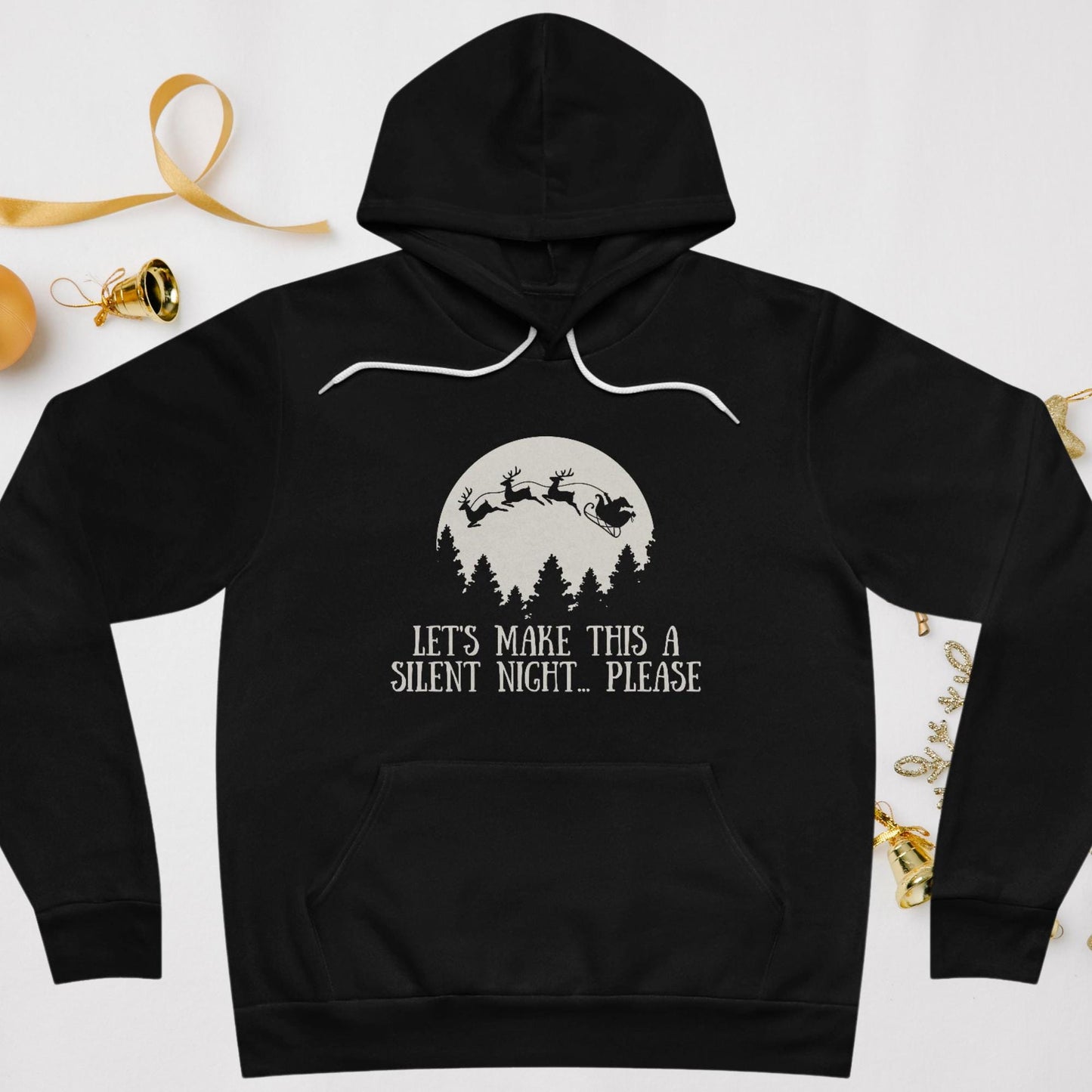 Cozy "Let's Make This a Silent Night... Please" Christmas Hoodie