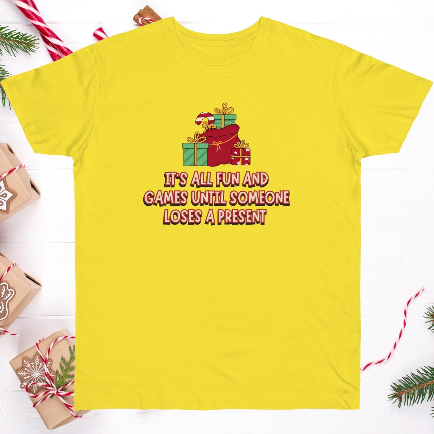 Its All Fun and Games Until Someone Loses a Present | Funny Holiday T-Shirt