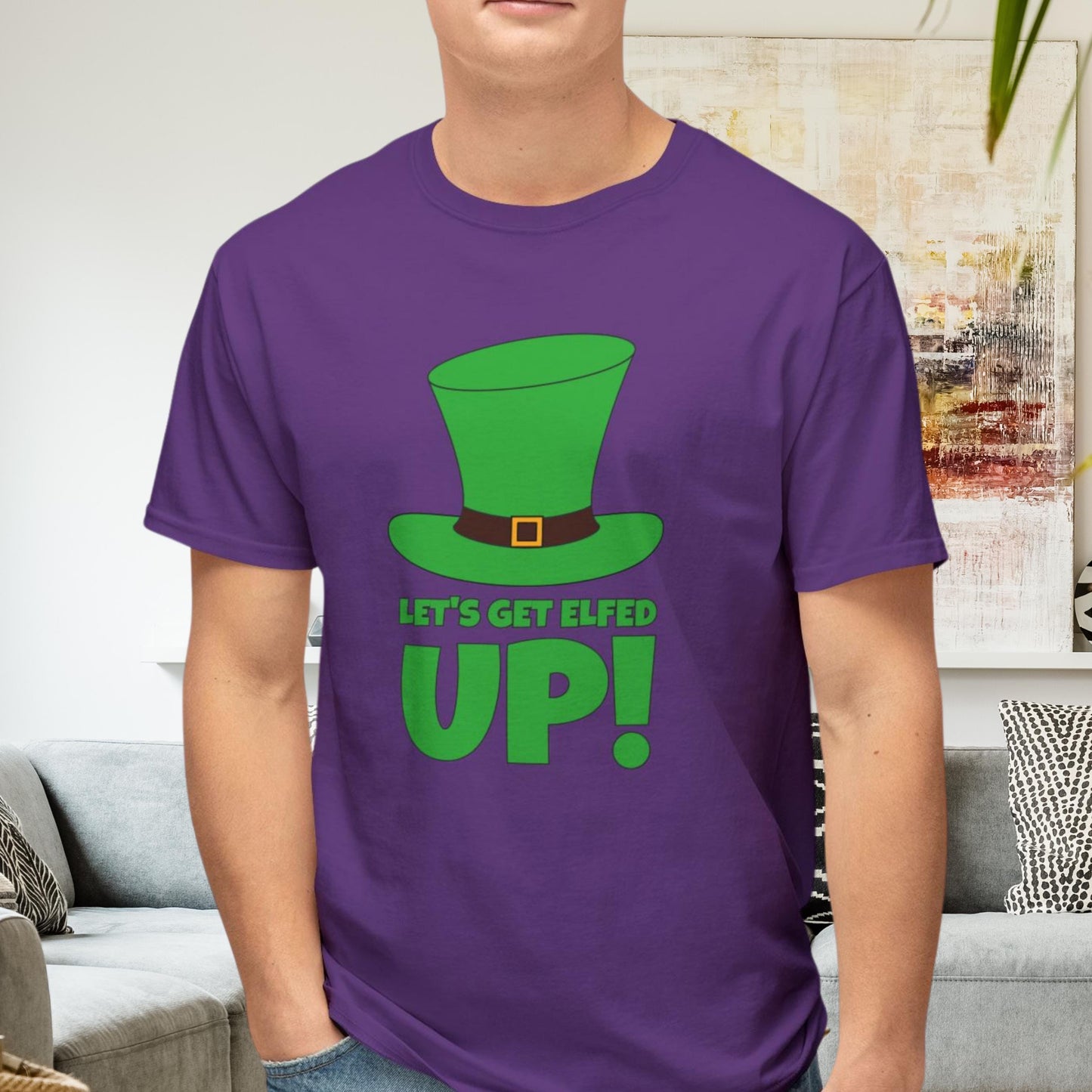 Let's Get Elfed Up: The Ultimate St. Patrick's Day Drinking Shirt