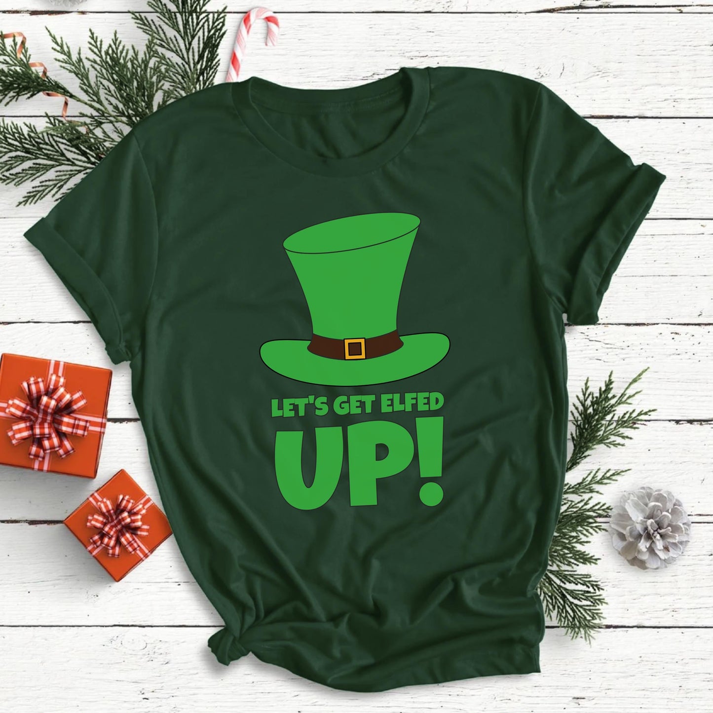 Let's Get Elfed Up: The Ultimate St. Patrick's Day Drinking Shirt